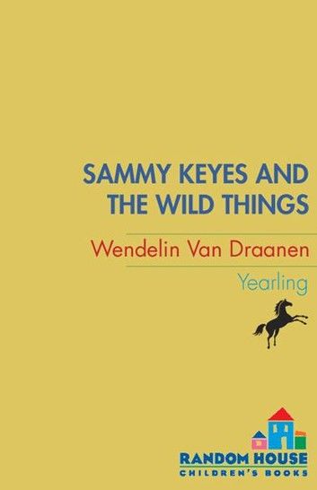 Sammy Keyes and the Wild Things
