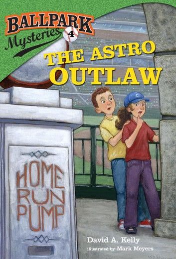 Ballpark Mysteries #4: The Astro Outlaw