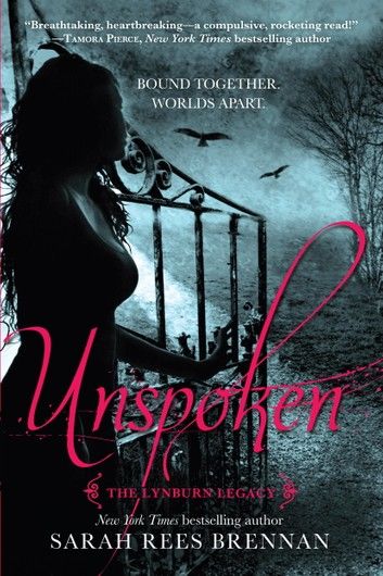 Unspoken (The Lynburn Legacy Book 1)