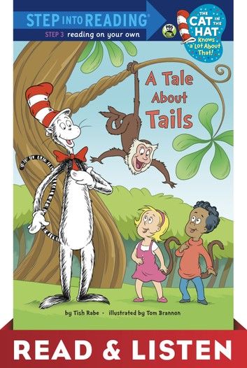 A Tale About Tails (Dr. Seuss/Cat in the Hat) Read & Listen Edition