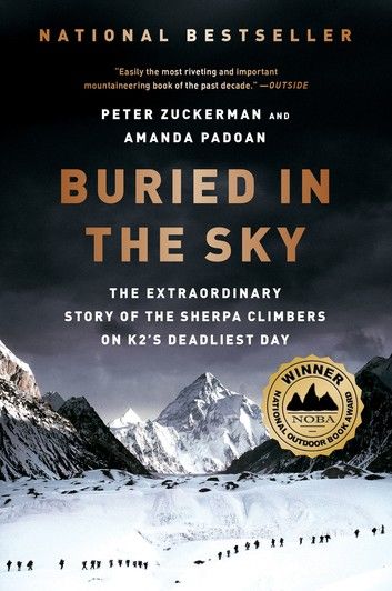Buried in the Sky: The Extraordinary Story of the Sherpa Climbers on K2\