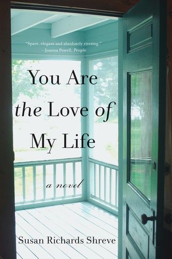 You Are the Love of My Life: A Novel