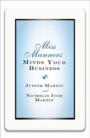 Miss Manners Minds Your Business