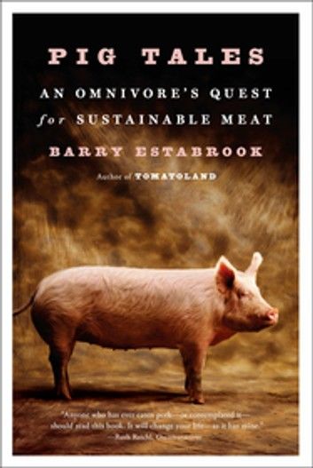 Pig Tales: An Omnivore\