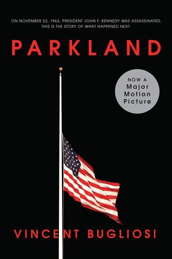 Parkland (Movie Tie-In Edition)