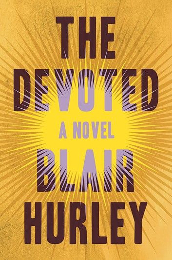 The Devoted: A Novel