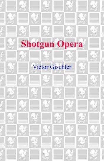 Shotgun Opera