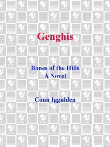 Genghis: Bones of the Hills