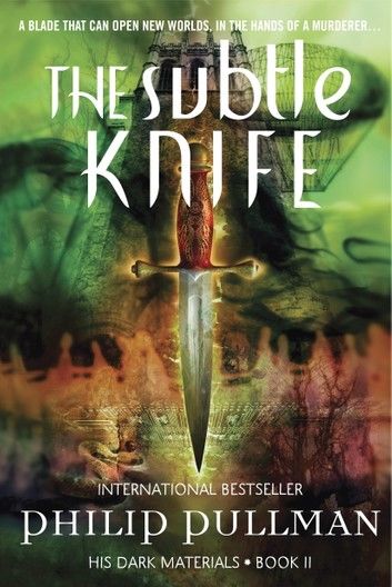 His Dark Materials: The Subtle Knife (Book 2)