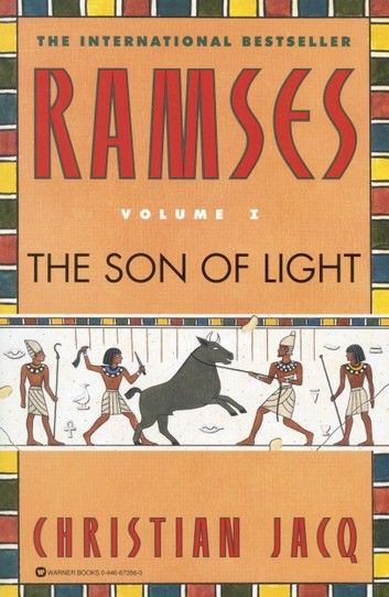 Ramses: The Son of Light - Volume I