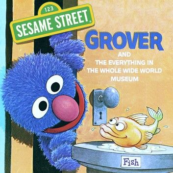 The Everything in the Whole Wide World Museum (Sesame Street)