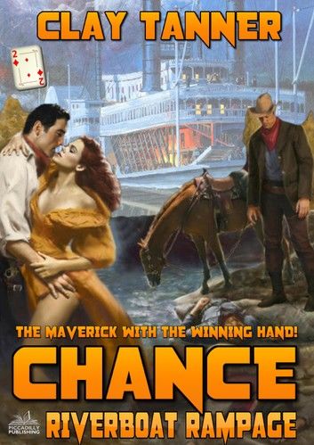 Chance 2: Riverboat Rampage (A Chance Sharpe Western)