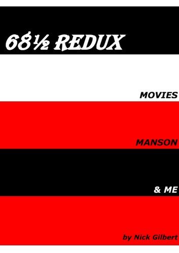 68½ - Movies, Manson & Me (Redux)