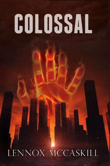 Colossal: Issue #1 (Book 1 of The Colossal Series)