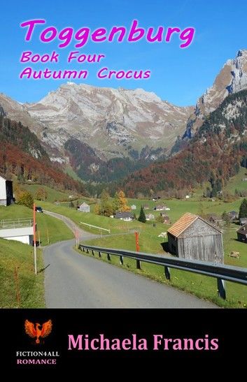 Toggenburg: Book 4 - Autumn Crocus