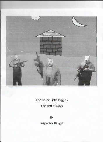 The Three Little Piggies: The End of Days