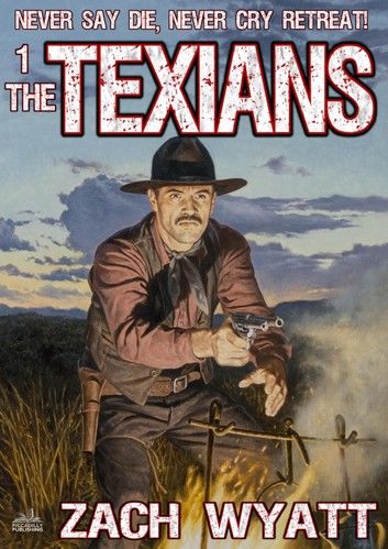 The Texians 1: The Texians