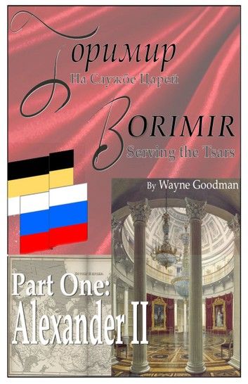 Borimir: Serving the Tsars