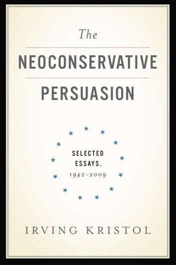 The Neoconservative Persuasion