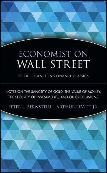 Economist on Wall Street (Peter L. Bernstein\