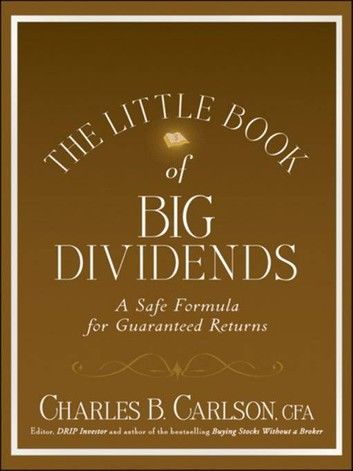 The Little Book of Big Dividends