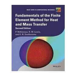 FUNDAMENTALS OF THE FINITE ELEMENT METHOD FOR HEAT AND MASS TRANSFER 2/E