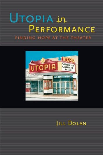 Utopia in Performance