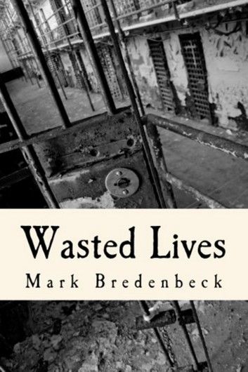 Wasted Lives, a Detective Mike Bridger Novel