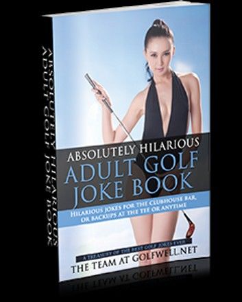 Absolutely Hilarious Adult Golf Joke Book