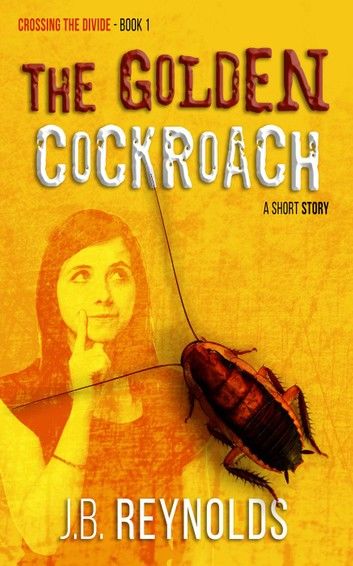 The Golden Cockroach