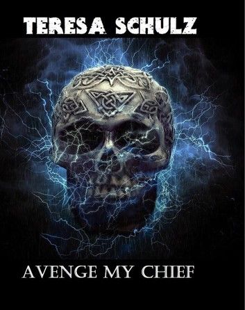 Avenge My Chief