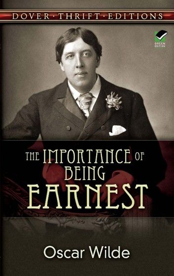 The Importance of Being Earnest