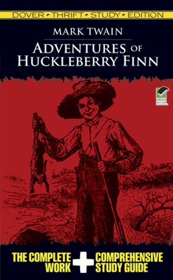 Adventures of Huckleberry Finn Thrift Study Edition