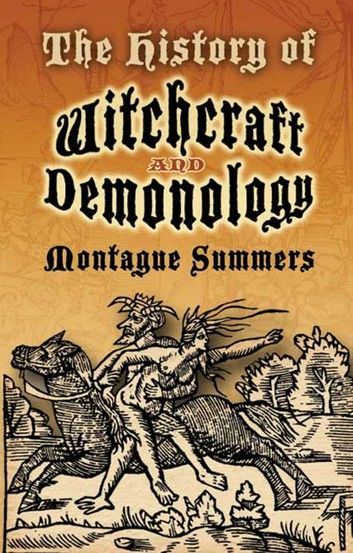 The History of Witchcraft and Demonology