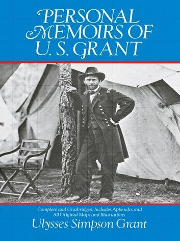 Personal Memoirs of U. S. Grant