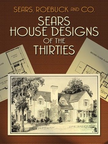 Sears House Designs of the Thirties