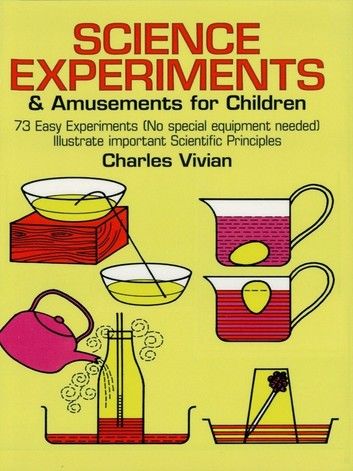 Science Experiments and Amusements for Children