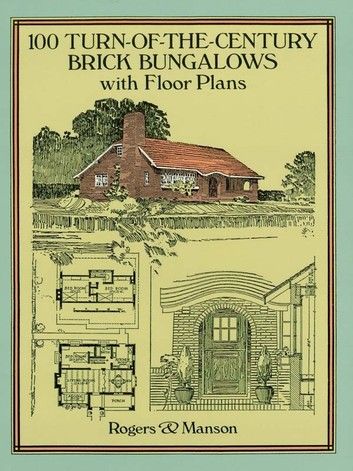 100 Turn-Of-The-Century Brick Bungalows With Floor Plans