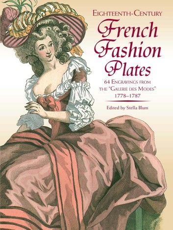 Eighteenth-Century French Fashion Plates in Full Color