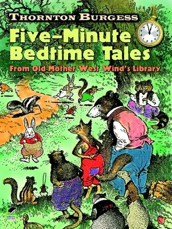 Thornton Burgess Five-Minute Bedtime Tales