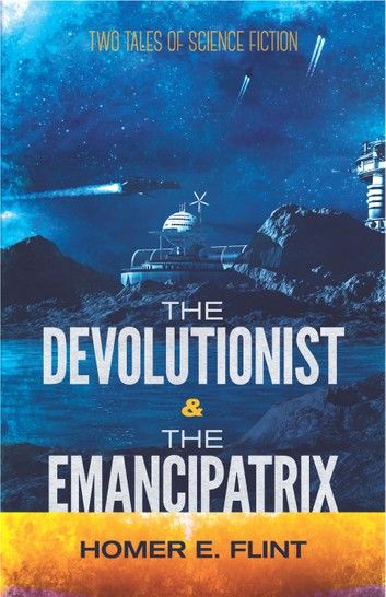 The Devolutionist and The Emancipatrix
