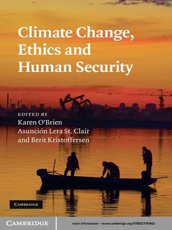 Climate Change, Ethics and Human Security