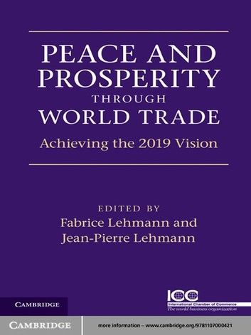 Peace and Prosperity through World Trade