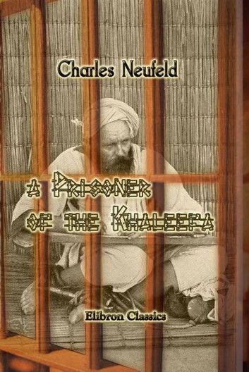 A Prisoner of the Khaleefa;