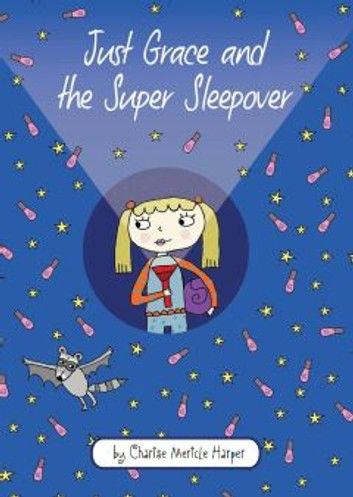 Just Grace and the Super Sleepover