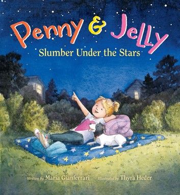 Penny & Jelly: Slumber Under the Stars