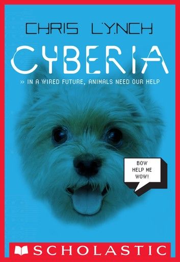 Cyberia (Cyberia, Book 1)