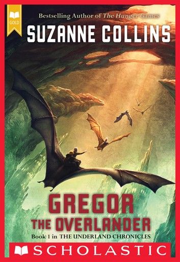 The Underland Chronicles #1: Gregor the Overlander