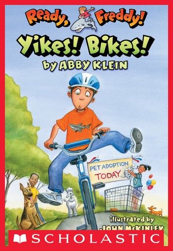 Ready, Freddy! #7: Yikes Bikes!