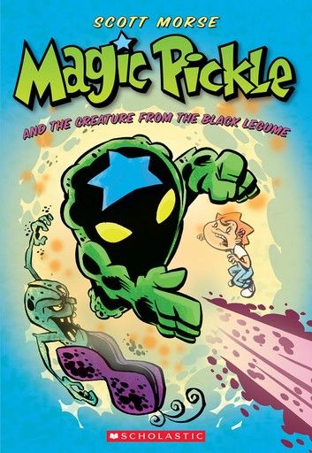 Magic Pickle and the Creature from the Black Legume